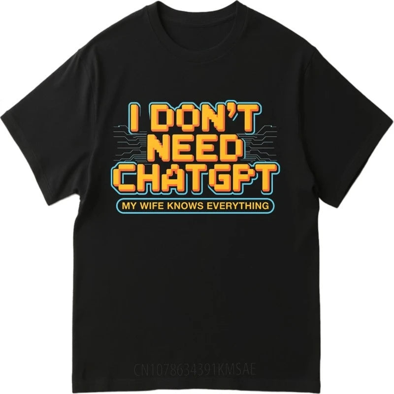 Pregnant Woman Clothing, Summer Retro T-shirt. I Don't Need Chatgpt. My Wife Knows Everything. Men's and Women's T-shirts.
